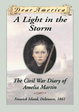 Light in the Storm The Civil War Diary of Amelia Martin, Fenwick Island, Delaware, 1861  9780590567336 Front Cover