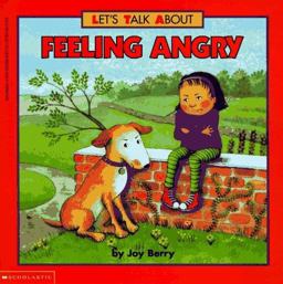 Let's Talk about Feeling Angry  9780590623865 Front Cover