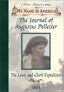 Journal of Augustus Pelletier The Lewis and Clark Expedition 1804  9780590684897 Front Cover