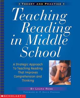Teaching Reading in Middle School A Strategic Approach to Teaching Reading That Improves Comprehension and Thinking  9780590685603 Front Cover