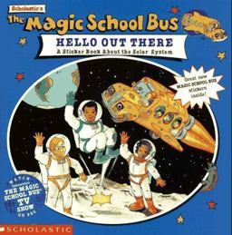 The Magic School Bus Hello Out There