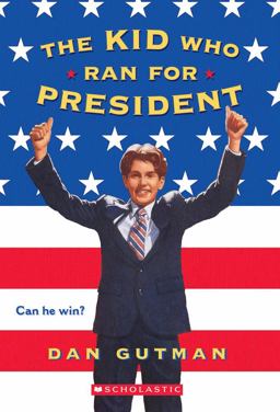 The Kid Who Ran for President The Kid Who Ran for President
