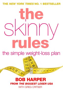 Skinny Rules The Simple, Nonnegotiable Principles for Getting to Thin  9780593071618 Front Cover
