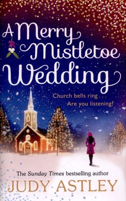 A Merry Mistletoe Wedding A Merry Mistletoe Wedding