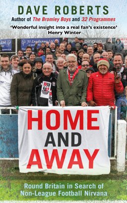 Home and Away Round Britain in Search of Non-League Nirvana  9780593076804 Front Cover