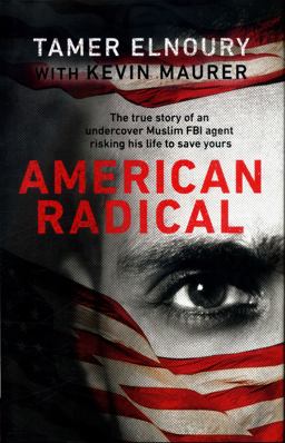 American Radical: Inside the World of an Undercover Muslim FBI Agent  9780593079744 Front Cover