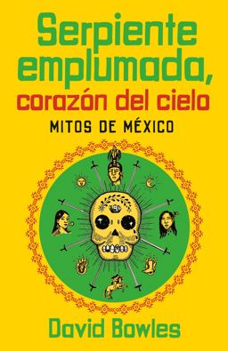 Serpiente Emplumada, Corazón Del Cielo / Feathered Serpent, Dark Heart of the Sky