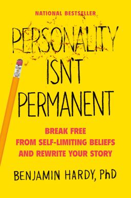 Personality Isn't Permanent: Break Free from Self-limiting Beliefs and Rewrite Your Story  9780593083314 Front Cover