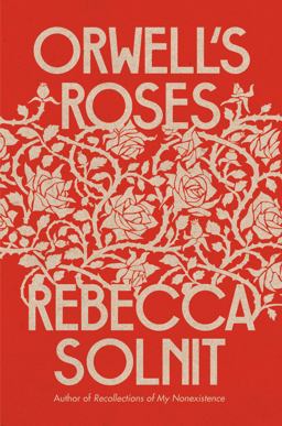 Orwell's Roses  9780593083369 Front Cover