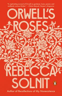 Orwell's Roses  9780593083376 Front Cover