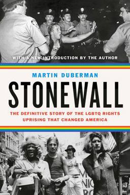Stonewall The Definitive Story of the LGBTQ Rights Uprising That Changed America  9780593083987 Front Cover