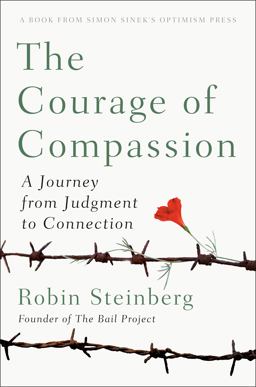 Courage of Compassion A Journey from Judgment to Connection  9780593084625 Front Cover