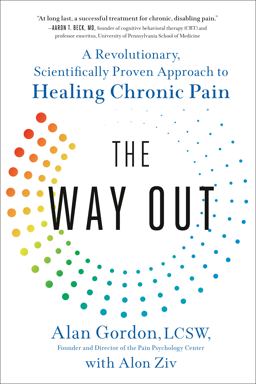The Way Out: A Revolutionary, Scientifically Proven Approach to Healing Chronic Pain  9780593086858 Front Cover