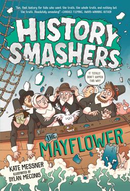 History Smashers: the Mayflower  9780593120316 Front Cover
