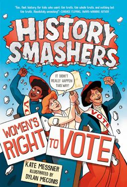 History Smashers: Women's Right to Vote  9780593120347 Front Cover