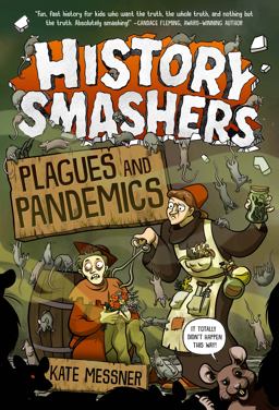 History Smashers: Plagues and Pandemics  9780593120408 Front Cover
