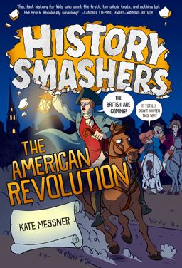 History Smashers: the American Revolution  9780593120460 Front Cover