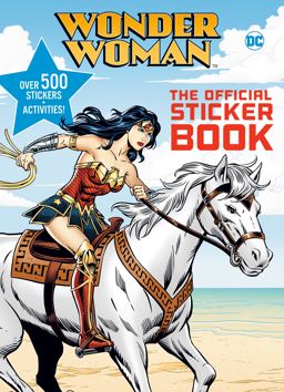 Wonder Woman: the Official Sticker Book (DC Wonder Woman)