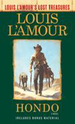 Hondo (Louis l'Amour's Lost Treasures) A Novel  9780593129920 Front Cover