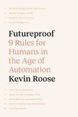 Futureproof 9 Rules for Humans in the Age of Automation  9780593133347 Front Cover