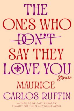 Ones Who Don't Say They Love You Stories  9780593133408 Front Cover
