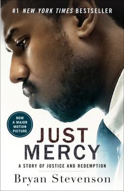 Just Mercy (Movie Tie-In Edition) A Story of Justice and Redemption  9780593133934 Front Cover
