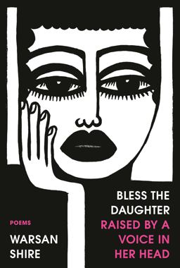Bless the Daughter Raised by a Voice in Her Head Poems  9780593134351 Front Cover