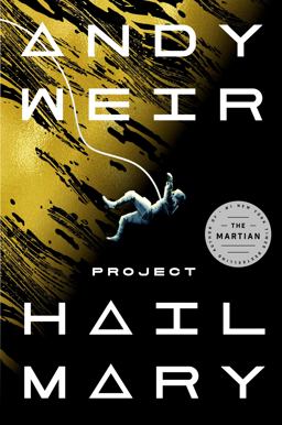 Project Hail Mary A Novel  9780593135204 Front Cover