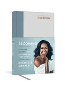 Becoming: a Guided Journal for Discovering Your Voice Becoming: a Guided Journal for Discovering Your Voice