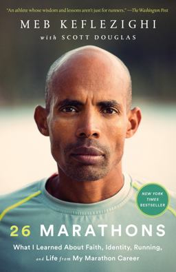 26 Marathons: What I Learned About Faith, Identity, Running, and Life from My Marathon Career  9780593139837 Front Cover