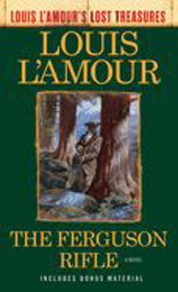 The Ferguson Rifle (Louis l'Amour's Lost Treasures)