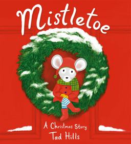 Mistletoe A Christmas Story  9780593174425 Front Cover