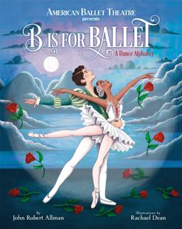 B Is for Ballet: a Dance Alphabet (American Ballet Theatre)  9780593180945 Front Cover