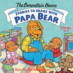 Stories to Share with Papa Bear (the Berenstain Bears)