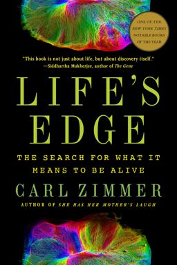 Life's Edge The Search for What It Means to Be Alive  9780593182734 Front Cover