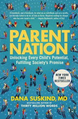 Parent Nation Unlocking Every Child's Potential, Fulfilling Society's Promise  9780593185605 Front Cover