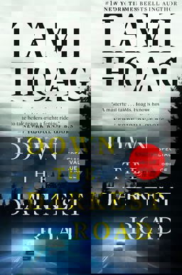 Down the Darkest Road Down the Darkest Road