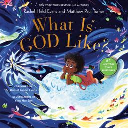 What Is God Like? What Is God Like?