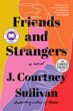 Friends and Strangers A Novel  9780593214749 Front Cover