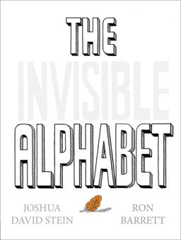The Invisible Alphabet The Invisible Alphabet