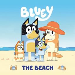 Bluey: the Beach  9780593226094 Front Cover