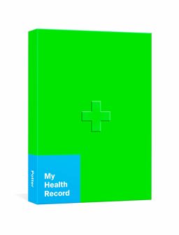 My Health Record A Journal for Tracking Doctor's Visits, Medications, Test Results, Procedures, and Family History: Important Document Organizer  9780593231869 Front Cover