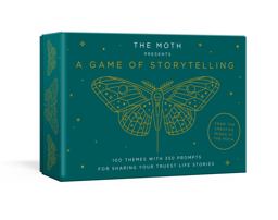 The Moth Presents: a Game of Storytelling