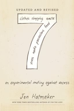 7: an Experimental Mutiny Against Excess (Updated and Revised)  9780593237441 Front Cover