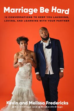 Marriage Be Hard 12 Conversations to Keep You Laughing, Loving, and Learning with Your Partner  9780593240427 Front Cover