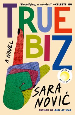 True Biz: Reese's Book Club A Novel  9780593241509 Front Cover