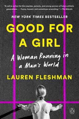 Good for a Girl A Woman Running in a Man's World  9780593296806 Front Cover