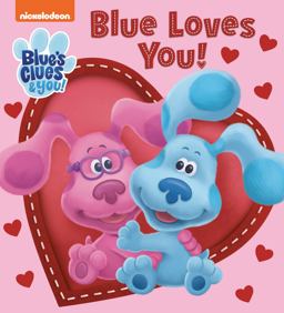 Blue Loves You! (Blue's Clues and You)