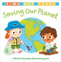 Find Out about: Saving Our Planet