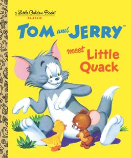 Tom and Jerry Meet Little Quack (Tom and Jerry)